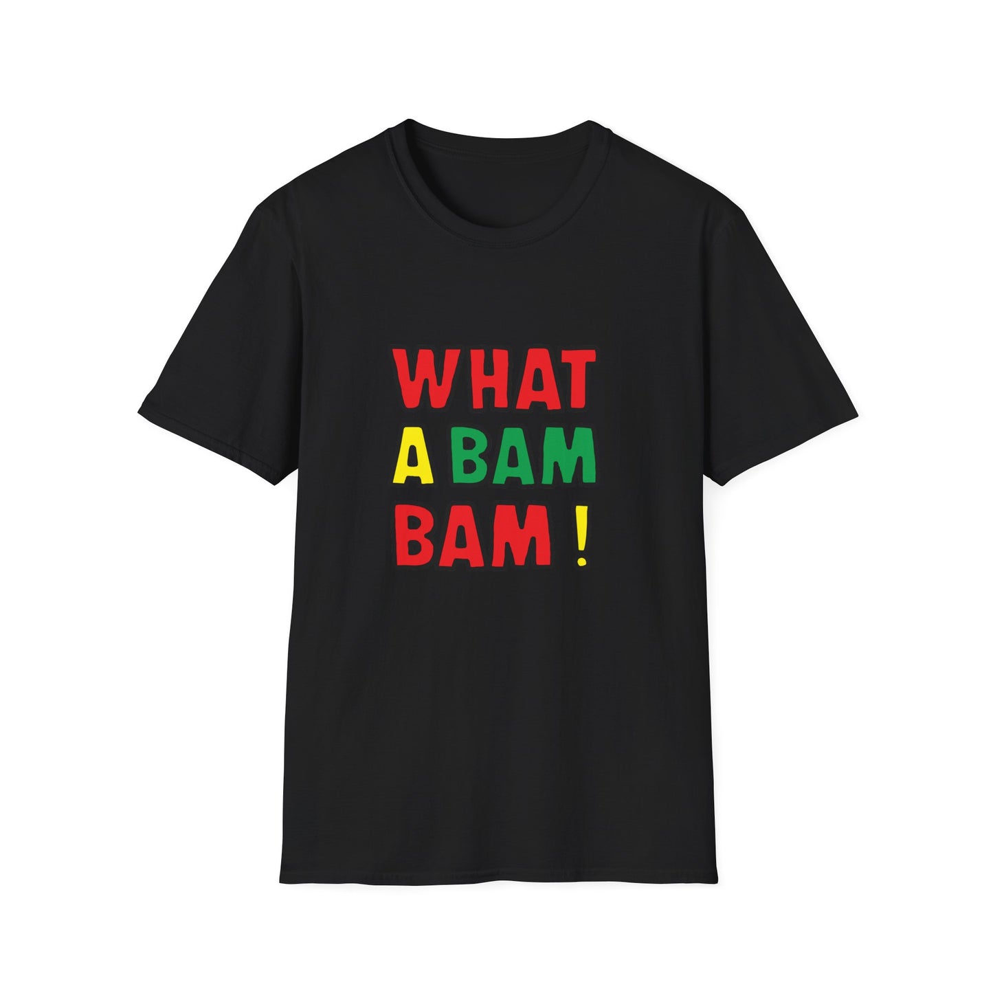 What a Bam Bam T-Shirt | Unisex Softstyle