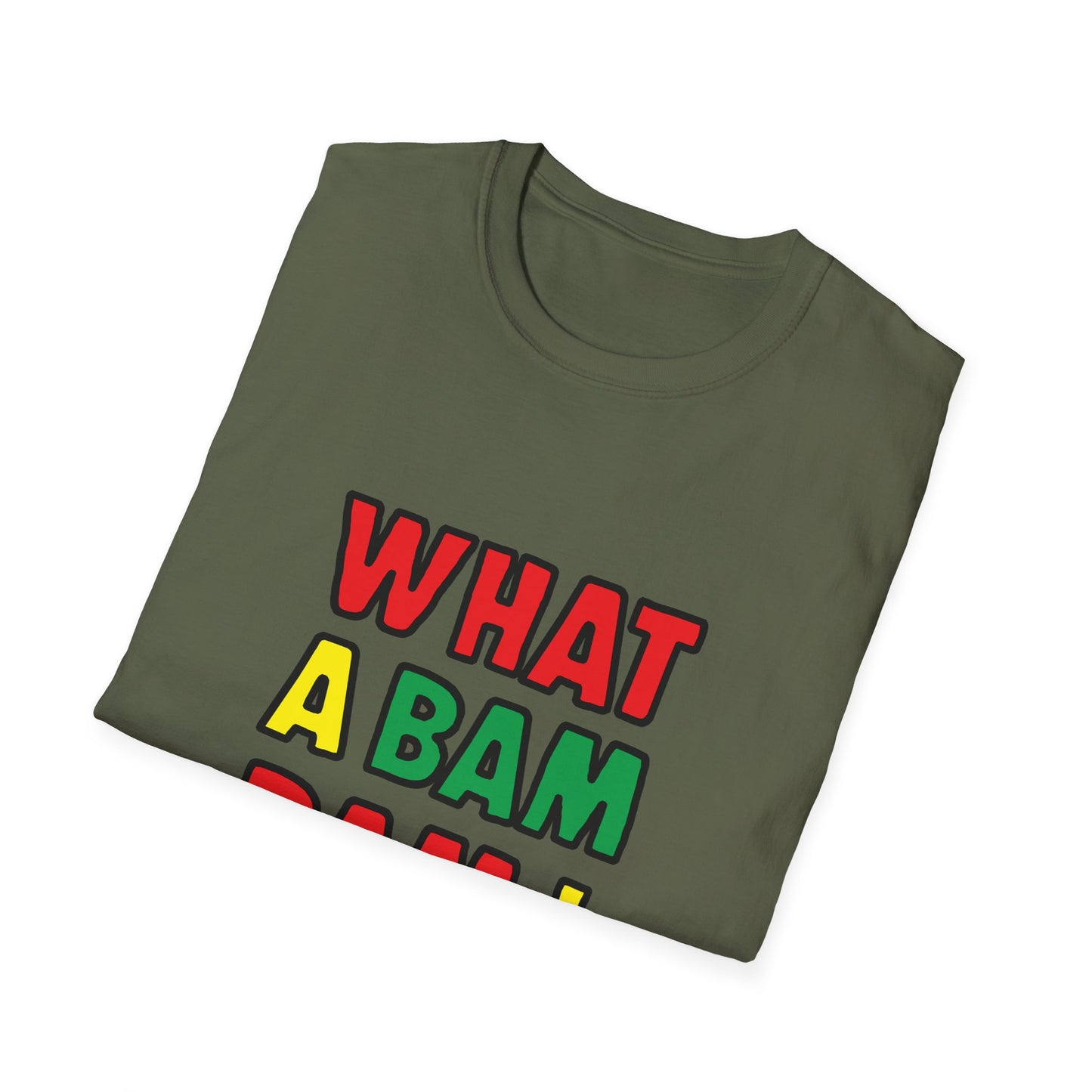 What a Bam Bam T-Shirt | Unisex Softstyle