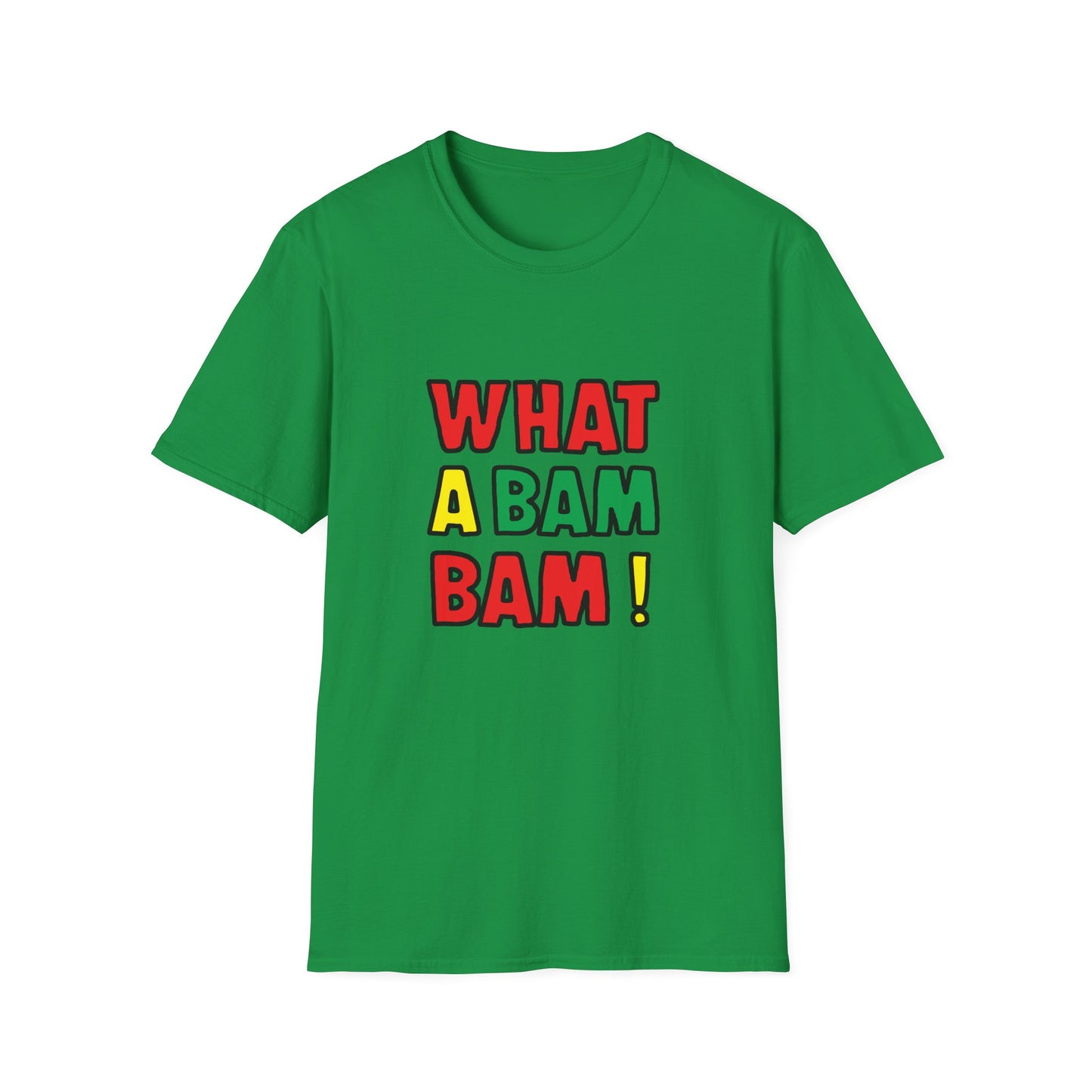 What a Bam Bam T-Shirt | Unisex Softstyle